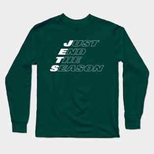 New York Jets Football Just End The Season Long Sleeve T-Shirt